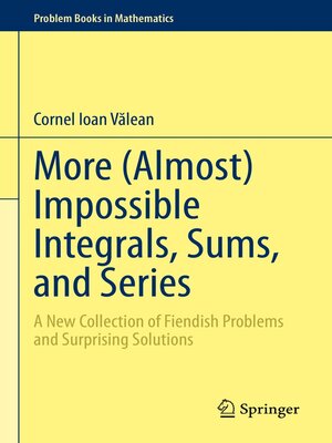 cover image of More (Almost) Impossible Integrals, Sums, and Series